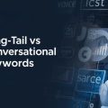 Long-Tail vs. Conversational